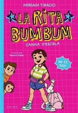 RITA BUMBUM 1 - LA RITA BUMBUM CANVIA D'ESCOLA | 9791387695521 | TIRADO, MÍRIAM | Llibreria Aqualata | Comprar llibres en català i castellà online | Comprar llibres Igualada