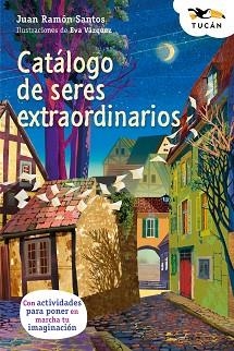 CATÁLOGO DE SERES EXTRAORDINARIOS | 9788468377056 | SANTOS, JUAN RAMÓN | Llibreria Aqualata | Comprar llibres en català i castellà online | Comprar llibres Igualada