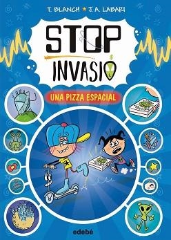 STOP INVASIÓ. UNA PIZZA ESPACIAL | 9788468374048 | BLANCH, TERESA | Llibreria Aqualata | Comprar llibres en català i castellà online | Comprar llibres Igualada