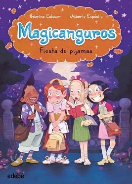 MAGICANGUROS. FIESTA DE PIJAMAS | 9788468374383 | CATDOOR, SABRINA | Llibreria Aqualata | Comprar llibres en català i castellà online | Comprar llibres Igualada