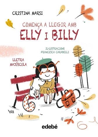 ELLY I BILLY. COMENÇA A LLEGIR AMB ELLY I BILLY | 9788468375762 | MARSI, CRISTINA | Llibreria Aqualata | Comprar llibres en català i castellà online | Comprar llibres Igualada