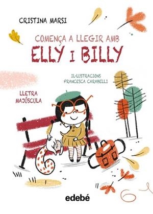 ELLY I BILLY. COMENÇA A LLEGIR AMB ELLY I BILLY | 9788468375762 | MARSI, CRISTINA | Llibreria Aqualata | Comprar llibres en català i castellà online | Comprar llibres Igualada