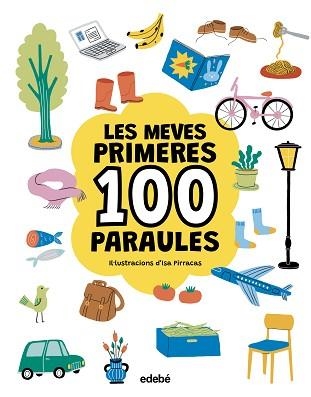 MEVES PRIMERES 100 PARAULES, LES | 9788468376783 | PIRRACAS, ISA | Llibreria Aqualata | Comprar llibres en català i castellà online | Comprar llibres Igualada