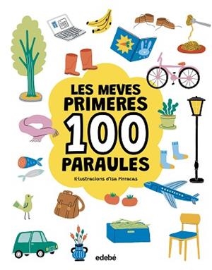 MEVES PRIMERES 100 PARAULES, LES | 9788468376783 | PIRRACAS, ISA | Llibreria Aqualata | Comprar llibres en català i castellà online | Comprar llibres Igualada
