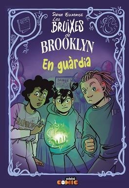 BRUIXES DE BROOKÑIN 5, LES. EN GUÀRDIA | 9788468370781 | ESCABASSE, SOPHIE | Llibreria Aqualata | Comprar llibres en català i castellà online | Comprar llibres Igualada