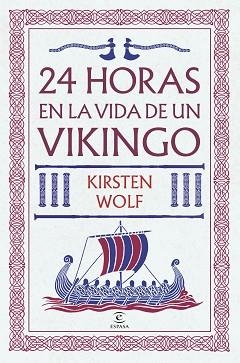 24 HORAS EN LA VIDA DE UN VIKINGO | 9788467081145 | WOLF, KIRSTEN | Llibreria Aqualata | Comprar llibres en català i castellà online | Comprar llibres Igualada