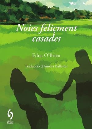 NOIES FELIÇMENT CASADES | 9791399141610 | O'BRIEN, EDNA | Llibreria Aqualata | Comprar llibres en català i castellà online | Comprar llibres Igualada