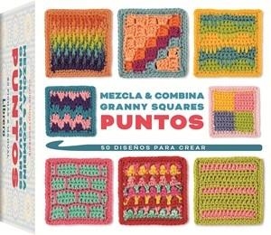 MEZCLA Y COMBINA GRANNY SQUARES PUNTOS | 9789464992038 | MONTGOMERIE, CLAIRE | Llibreria Aqualata | Comprar llibres en català i castellà online | Comprar llibres Igualada
