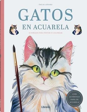 GATOS EN ACUARELA | 9789464992939 | LIÉNARD, ÉMILIE | Llibreria Aqualata | Comprar llibres en català i castellà online | Comprar llibres Igualada