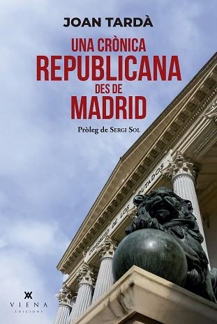 UNA CRÒNICA REPUBLICANA DES DE MADRID | 9791387961176 | TARDÀ, JOAN | Llibreria Aqualata | Comprar llibres en català i castellà online | Comprar llibres Igualada