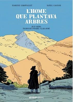HOME QUE PLANTAVA ARBRES, L' | 9788418696619 | GIONO, JEAN | Llibreria Aqualata | Comprar libros en catalán y castellano online | Comprar libros Igualada