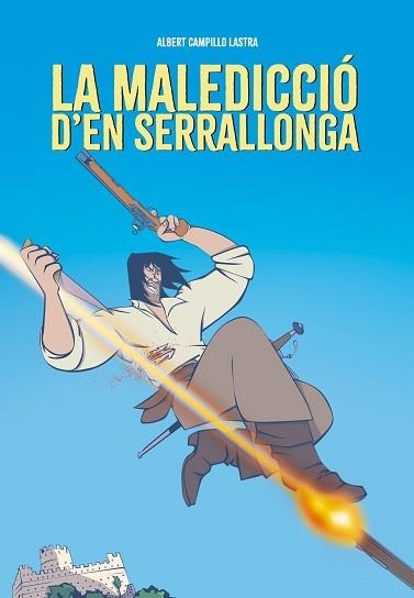 MALEDICCIÓ D'EN SERRALLONGA, LA | 9788418696626 | CAMPILLO, ALBERT | Llibreria Aqualata | Comprar libros en catalán y castellano online | Comprar libros Igualada