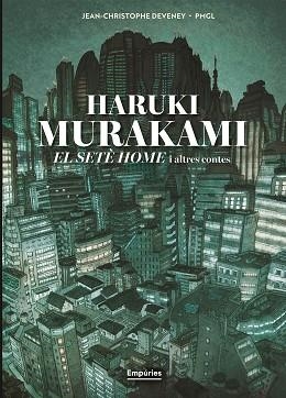 SETÈ HOME I ALTRES CONTES, EL (NOVEL·LA GRÀFICA) | 9791387736316 | MURAKAMI, HARUKI | Llibreria Aqualata | Comprar llibres en català i castellà online | Comprar llibres Igualada