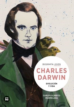 CHARLES DARWIN. EVOLUCIÓN Y VIDA | 9788483439050 | MARMELADA, CARLOS ALBERTO | Llibreria Aqualata | Comprar libros en catalán y castellano online | Comprar libros Igualada