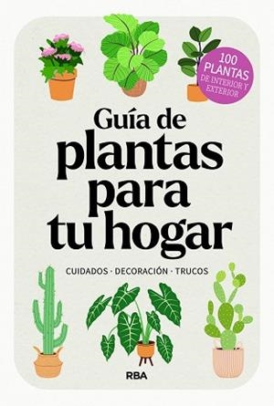 GUÍA DE PLANTAS PARA TU HOGAR | 9788411326445 | VARIOS AUTORES | Llibreria Aqualata | Comprar llibres en català i castellà online | Comprar llibres Igualada