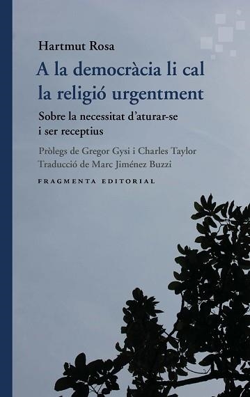 A LA DEMOCRÀCIA LI CAL LA RELIGIÓ URGENTMENT | 9791387548162 | ROSA, HARTMUT | Llibreria Aqualata | Comprar llibres en català i castellà online | Comprar llibres Igualada