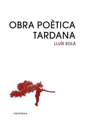 OBRA POÈTICA TARDANA | 9791387757342 | LLUÍS SOLÀ | Llibreria Aqualata | Comprar llibres en català i castellà online | Comprar llibres Igualada