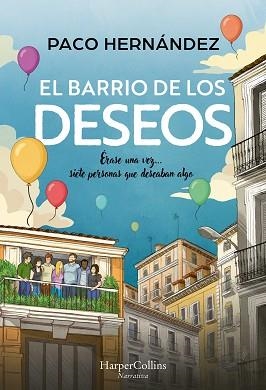 BARRIO DE LOS DESEOS, EL | 9788410644298 | HERNÁNDEZ, PACO | Llibreria Aqualata | Comprar libros en catalán y castellano online | Comprar libros Igualada