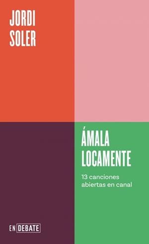 ÁMALA LOCAMENTE (SERIE ENDEBATE) | 9788410433120 | SOLER, JORDI | Llibreria Aqualata | Comprar llibres en català i castellà online | Comprar llibres Igualada