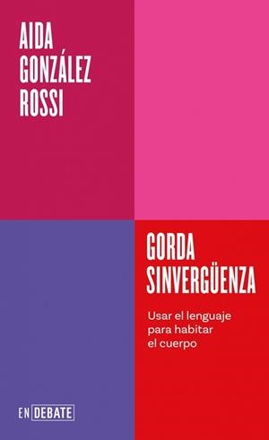 GORDA SINVERGÜENZA (SERIE ENDEBATE) | 9791387600754 | GONZÁLEZ ROSSI, AIDA | Llibreria Aqualata | Comprar llibres en català i castellà online | Comprar llibres Igualada