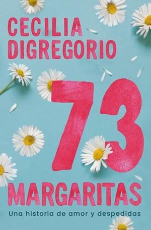 73 MARGARITAS | 9788466684071 | DIGREGORIO, CECILIA | Llibreria Aqualata | Comprar llibres en català i castellà online | Comprar llibres Igualada