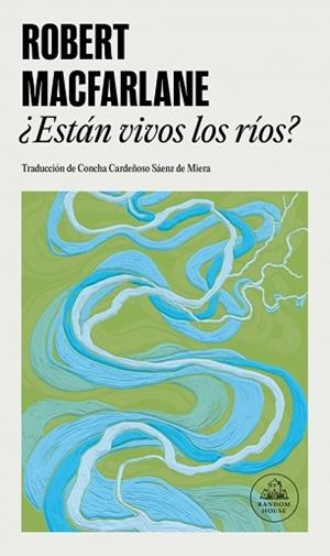 ESTÁN VIVOS LOS RÍOS? | 9788439746072 | MACFARLANE, ROBERT | Llibreria Aqualata | Comprar libros en catalán y castellano online | Comprar libros Igualada