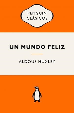 UN MUNDO FELIZ | 9788491057260 | HUXLEY, ALDOUS | Llibreria Aqualata | Comprar llibres en català i castellà online | Comprar llibres Igualada