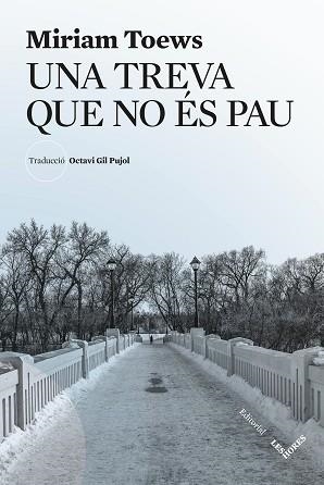 UNA TREVA QUE NO ÉS PAU | 9791399072143 | TOEWS, MIRIAM | Llibreria Aqualata | Comprar llibres en català i castellà online | Comprar llibres Igualada