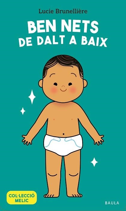 BEN NETS DE DALT A BAIX | 9788447955671 | BRUNELLIÈRE, LUCIE | Llibreria Aqualata | Comprar llibres en català i castellà online | Comprar llibres Igualada