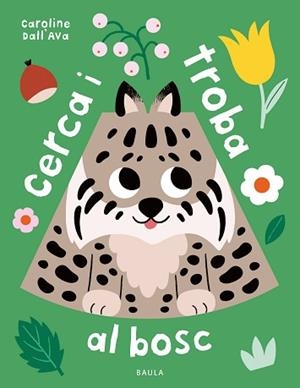 CERCA I TROBA AL BOSC | 9788447954759 | DALL'AVA, CAROLINE | Llibreria Aqualata | Comprar llibres en català i castellà online | Comprar llibres Igualada