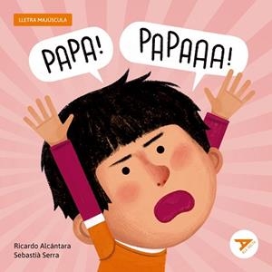 PAPA! PAPA! | 9788447955770 | ALCÁNTARA, RICARDO | Llibreria Aqualata | Comprar llibres en català i castellà online | Comprar llibres Igualada