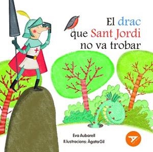 DRAC QUE SANT JORDI NO VA TROBAR, EL | 9788447955886 | AUBARELL, EVA | Llibreria Aqualata | Comprar llibres en català i castellà online | Comprar llibres Igualada