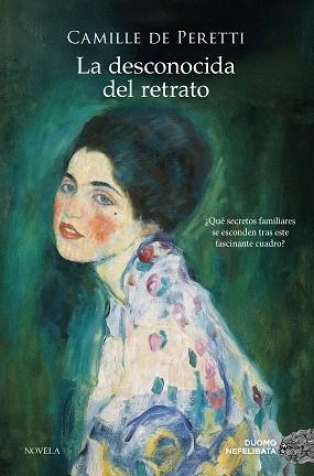 DESCONOCIDA DEL RETRATO, LA | 9788410346789 | DE PERETTI, CAMILLE | Llibreria Aqualata | Comprar llibres en català i castellà online | Comprar llibres Igualada