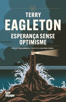 ESPERANÇA SENSE OPTIMISME | 9791387645236 | EAGLETON, TERRY | Llibreria Aqualata | Comprar llibres en català i castellà online | Comprar llibres Igualada