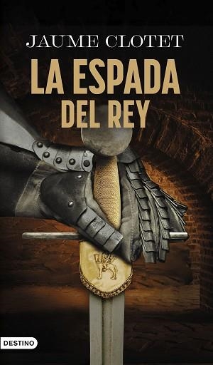 ESPADA DEL REY, LA | 9788423369423 | CLOTET, JAUME | Llibreria Aqualata | Comprar llibres en català i castellà online | Comprar llibres Igualada