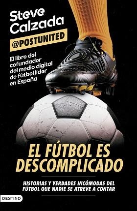 FÚTBOL ES DESCOMPLICADO, EL | 9788423369447 | CALZADA, STEVE | Llibreria Aqualata | Comprar llibres en català i castellà online | Comprar llibres Igualada
