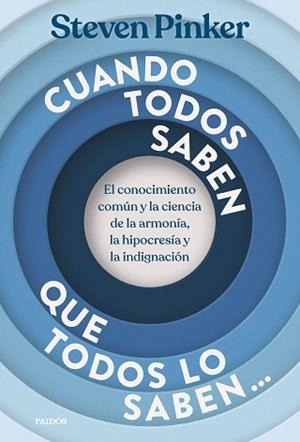 CUANDO TODOS SABEN QUE TODOS LO SABEN... | 9788449345104 | PINKER, STEVEN | Llibreria Aqualata | Comprar llibres en català i castellà online | Comprar llibres Igualada