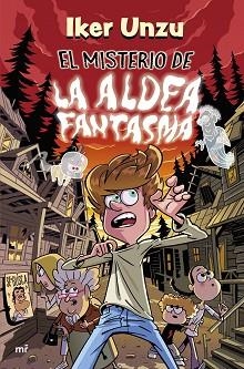 MISTERIO DE LA ALDEA FANTASMA, EL | 9788427054981 | UNZU, IKER | Llibreria Aqualata | Comprar llibres en català i castellà online | Comprar llibres Igualada