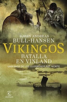VIKINGOS. BATALLA EN VINLAND | 9788467081374 | BULL-HANSEN, BJORN ANDREAS | Llibreria Aqualata | Comprar llibres en català i castellà online | Comprar llibres Igualada