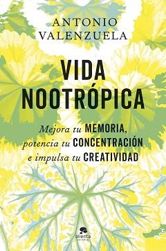 VIDA NOOTRÓPICA | 9788413445007 | VALENZUELA, ANTONIO | Llibreria Aqualata | Comprar llibres en català i castellà online | Comprar llibres Igualada