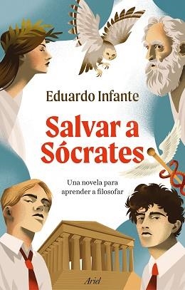 SALVAR A SÓCRATES | 9788434440401 | INFANTE, EDUARDO | Llibreria Aqualata | Comprar libros en catalán y castellano online | Comprar libros Igualada