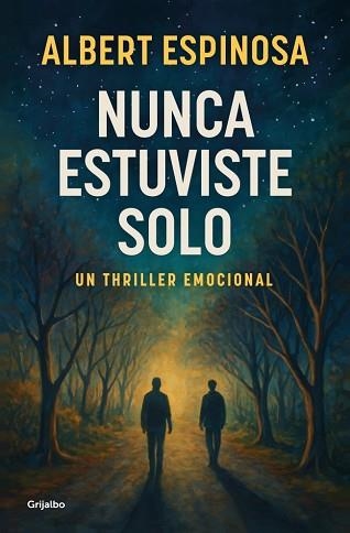 NUNCA ESTUVISTE SOLO | 9788425368745 | ESPINOSA, ALBERT | Llibreria Aqualata | Comprar llibres en català i castellà online | Comprar llibres Igualada