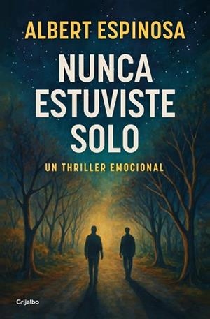 NUNCA ESTUVISTE SOLO | 9788425368745 | ESPINOSA, ALBERT | Llibreria Aqualata | Comprar llibres en català i castellà online | Comprar llibres Igualada