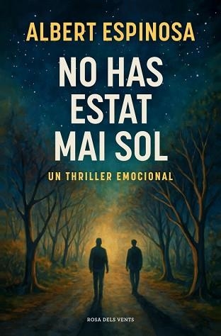 NO HAS ESTAT MAI SOL | 9788410256170 | ESPINOSA, ALBERT | Llibreria Aqualata | Comprar llibres en català i castellà online | Comprar llibres Igualada