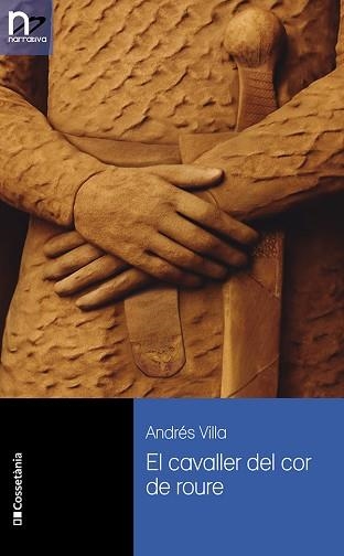 CAVALLER DEL COR DE ROURE, EL | 9788413565507 | VILLA LÓPEZ, ANDRÉS | Llibreria Aqualata | Comprar llibres en català i castellà online | Comprar llibres Igualada