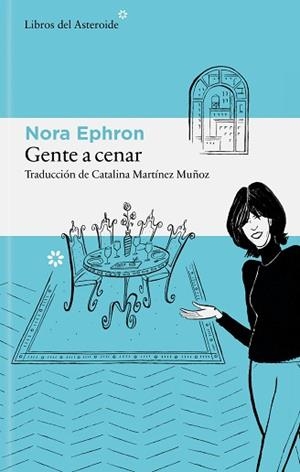 GENTE A CENAR | 9788410178939 | EPHRON, NORA | Llibreria Aqualata | Comprar llibres en català i castellà online | Comprar llibres Igualada