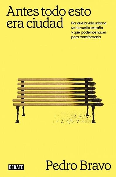 ANTES TODO ESTO ERA CIUDAD | 9791387600693 | BRAVO, PEDRO | Llibreria Aqualata | Comprar llibres en català i castellà online | Comprar llibres Igualada