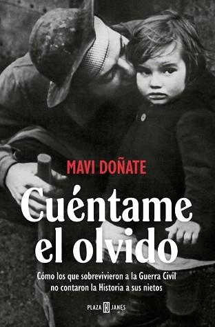 CUÉNTAME EL OLVIDO | 9788401037375 | DOÑATE, MAVI | Llibreria Aqualata | Comprar llibres en català i castellà online | Comprar llibres Igualada