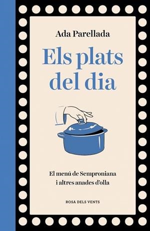 PLATS DEL DIA, ELS | 9788410256569 | PARELLADA, ADA | Llibreria Aqualata | Comprar libros en catalán y castellano online | Comprar libros Igualada