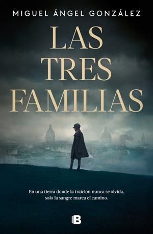 TRES FAMILIAS, LAS | 9788466681315 | GONZÁLEZ, MIGUEL ÁNGEL | Llibreria Aqualata | Comprar llibres en català i castellà online | Comprar llibres Igualada